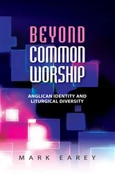 Book cover of Beyond Common Worship by Mark Earey