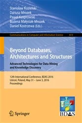 Book cover of Beyond Databases, Architectures and Structures. Advanced Technologies for Data Mining and Knowledge Discovery by Stanisław Kozielski