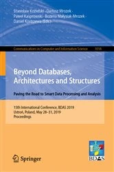 Book cover of Beyond Databases, Architectures and Structures. Paving the Road to Smart Data Processing and Analysis by Stanisław Kozielski