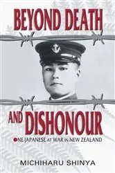 Book cover of Beyond Death and Dishonour by Michiharu Shinya