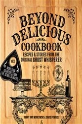 Book cover of Beyond Delicious Cookbook (2nd ed.) by Mary Ann Winkowski