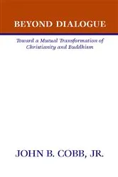 Book cover of Beyond Dialogue by John B.Jr. Cobb
