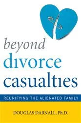Book cover of Beyond Divorce Casualties by Douglas Darnall
