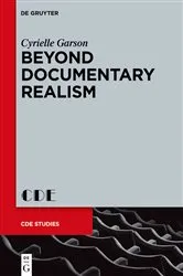 Book cover of Beyond Documentary Realism by Cyrielle Garson