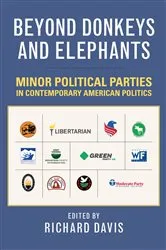 Book cover of Beyond Donkeys and Elephants by Richard Davis