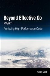 Book cover of Beyond Effective Go by Scott, Corey, S