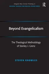 Book cover of Beyond Evangelicalism by Steven Knowles