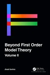 Book cover of Beyond First Order Model Theory, Volume II by Unknown