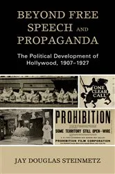 Book cover of Beyond Free Speech and Propaganda by Jay Douglas Steinmetz