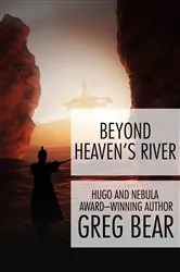 Book cover of Beyond Heaven's River by Greg Bear