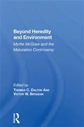 Book cover of Beyond Heredity And Environment by Thomas C Dalton