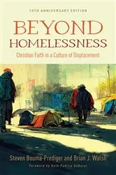 Book cover of Beyond Homelessness, 15th Anniversary Edition by Steven Bouma-Prediger