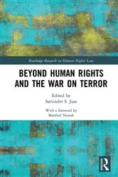 Book cover of Beyond Human Rights and the War on Terror by Satvinder S. Juss
