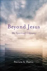 Book cover of Beyond Jesus by Patricia A. Pearce
