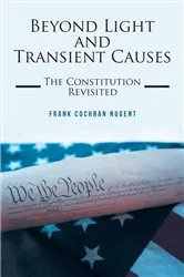 Book cover of Beyond Light and Transient Causes by Frank Cochran Nugent