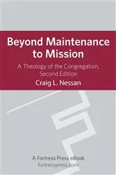 Book cover of Beyond Maintenance to Mission (2nd ed.) by Craig L. Nessan