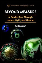 Book cover of Beyond Measure: A Guided Tour Through Nature, Myth And Number by Unknown