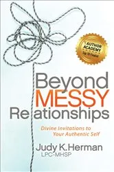 Book cover of Beyond Messy Relationships by Unknown
