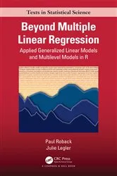 Book cover of Beyond Multiple Linear Regression by Paul Roback