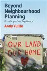 Book cover of Beyond Neighbourhood Planning by Unknown