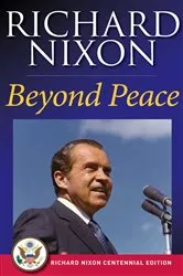 Book cover of Beyond Peace by Richard Nixon