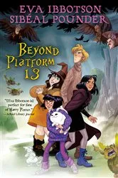 Book cover of Beyond Platform 13 by Sibéal Pounder
