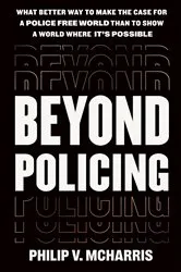 Book cover of Beyond Policing by Philip V. McHarris