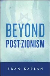 Book cover of Beyond Post-Zionism by Eran Kaplan