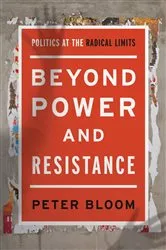 Book cover of Beyond Power and Resistance by Peter Bloom