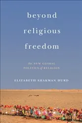 Book cover of Beyond Religious Freedom by Elizabeth Shakman Hurd
