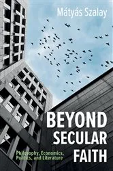 Book cover of Beyond Secular Faith by Mátyás Szalay