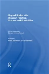 Book cover of Beyond Shelter after Disaster: Practice, Process and Possibilities by David Sanderson