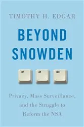 Book cover of Beyond Snowden by Timothy H. Edgar