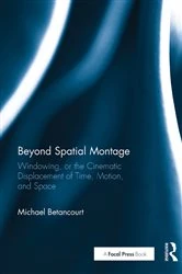 Book cover of Beyond Spatial Montage by Michael Betancourt
