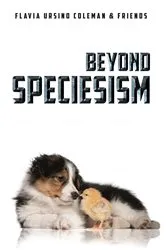 Book cover of Beyond Speciesism by Flavia Ursino-Coleman