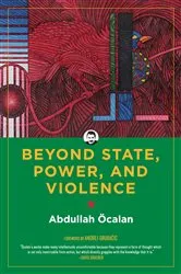 Book cover of Beyond State, Power, and Violence by Abdullah Öcalan