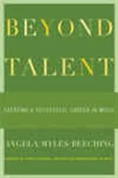 Book cover of Beyond Talent by Angela Myles Beeching