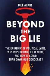 Book cover of Beyond the Big Lie by Bill Adair