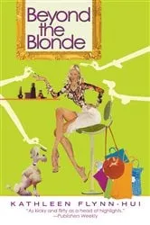 Book cover of Beyond the Blonde by Kathleen Flynn-Hui