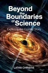 Book cover of Beyond the Boundaries of Science by Latha Christie