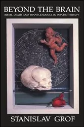 Book cover of Beyond the Brain by Stanislav Grof