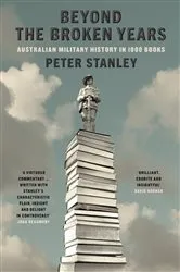 Book cover of Beyond the Broken Years by Peter Stanley