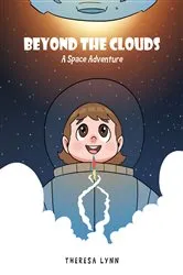 Book cover of BEYOND THE CLOUDS by Theresa Lynn