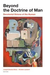 Book cover of Beyond the Doctrine of Man by Joseph Drexler-Dreis