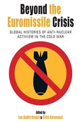 Book cover of Beyond the Euromissile Crisis by Luc-André Brunet
