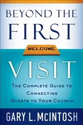 Book cover of Beyond the First Visit by Gary L. McIntosh