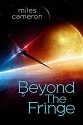 Book cover of Beyond the Fringe by Miles Cameron