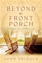 Book cover of Beyond the Front Porch by John Pridgen