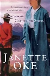 Book cover of Beyond the Gathering Storm (Canadian West Book #5) by Janette Oke