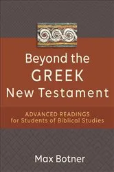 Book cover of Beyond the Greek New Testament by Max Botner